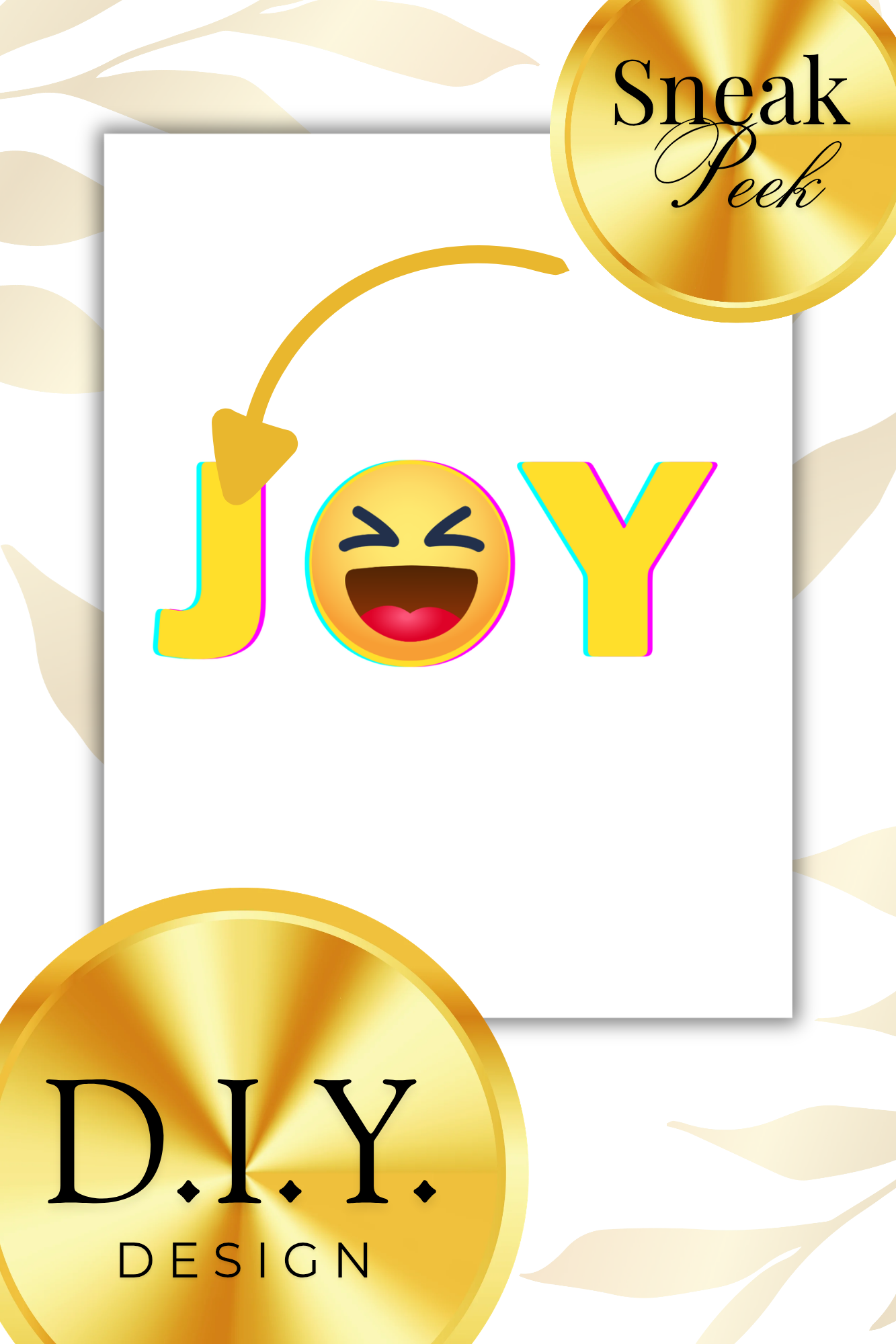 "Joy" D.I.Y. Design (Printable & Downloadable)